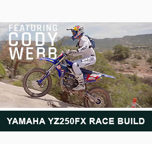 Featuring Cody Webb, Yamaha YZ250FX Race Build